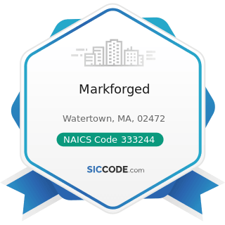 Markforged - NAICS Code 333244 - Printing Machinery and Equipment Manufacturing
