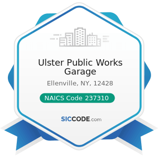 Ulster Public Works Garage - NAICS Code 237310 - Highway, Street, and Bridge Construction