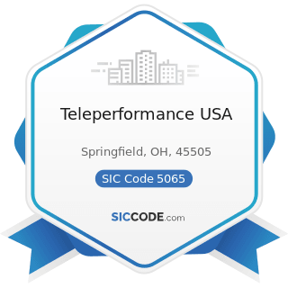 Teleperformance USA - SIC Code 5065 - Electronic Parts and Equipment, Not Elsewhere Classified