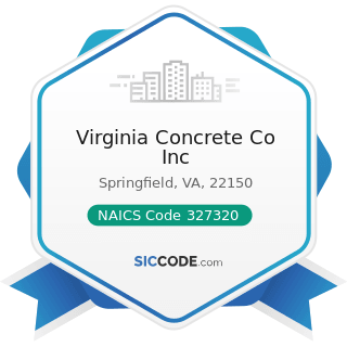 Virginia Concrete Co Inc - NAICS Code 327320 - Ready-Mix Concrete Manufacturing
