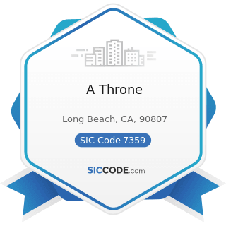 A Throne - SIC Code 7359 - Equipment Rental and Leasing, Not Elsewhere Classified
