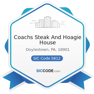 Coachs Steak And Hoagie House - SIC Code 5812 - Eating Places
