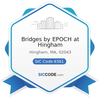 Bridges by EPOCH at Hingham - SIC Code 8361 - Residential Care