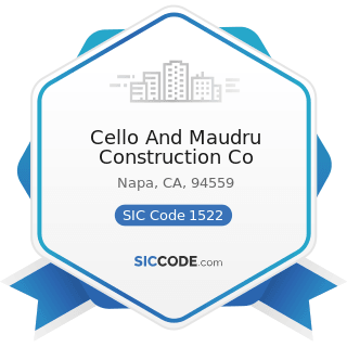 Cello And Maudru Construction Co - SIC Code 1522 - General Contractors-Residential Buildings,...