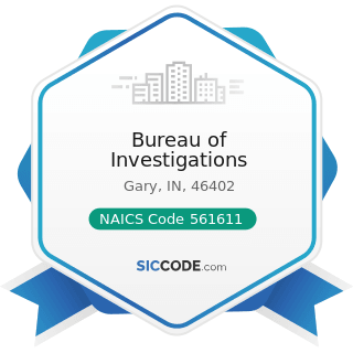 Bureau of Investigations - NAICS Code 561611 - Investigation and Personal Background Check...