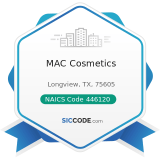 MAC Cosmetics - NAICS Code 446120 - Cosmetics, Beauty Supplies, and Perfume Stores