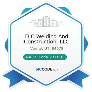 D C Welding And Construction, LLC - NAICS Code 237110 - Water and Sewer Line and Related...