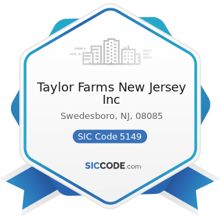 Taylor Farms New Jersey Inc - SIC Code 5149 - Groceries and Related Products, Not Elsewhere...
