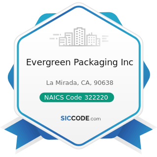 Evergreen Packaging Inc - NAICS Code 322220 - Paper Bag and Coated and Treated Paper...