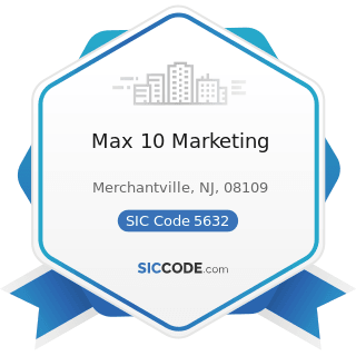 Max 10 Marketing - SIC Code 5632 - Women's Accessory and Specialty Stores