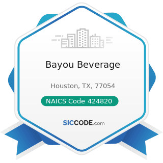 Bayou Beverage - NAICS Code 424820 - Wine and Distilled Alcoholic Beverage Merchant Wholesalers