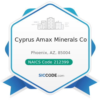 Cyprus Amax Minerals Co - NAICS Code 212399 - All Other Nonmetallic Mineral Mining