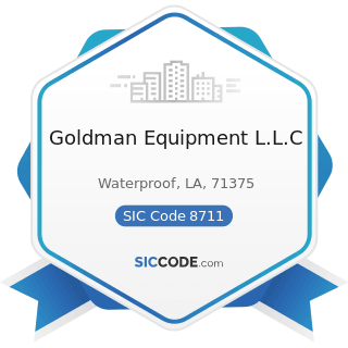 Goldman Equipment L.L.C - SIC Code 8711 - Engineering Services