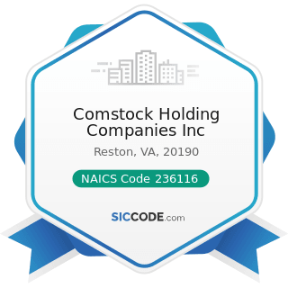 Comstock Holding Companies Inc - NAICS Code 236116 - New Multifamily Housing Construction...