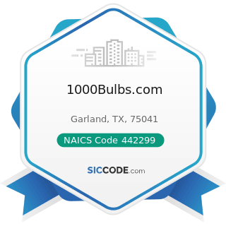 1000Bulbs.com - NAICS Code 442299 - All Other Home Furnishings Stores
