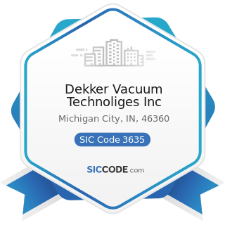 Dekker Vacuum Technoliges Inc - SIC Code 3635 - Household Vacuum Cleaners
