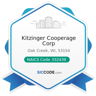 Kitzinger Cooperage Corp - NAICS Code 332439 - Other Metal Container Manufacturing