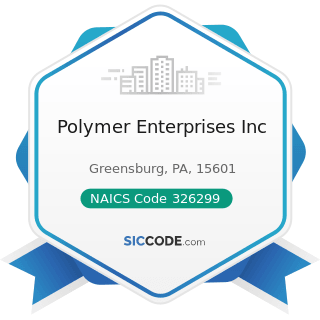 Polymer Enterprises Inc - NAICS Code 326299 - All Other Rubber Product Manufacturing