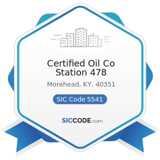 Certified Oil Co Station 478 - SIC Code 5541 - Gasoline Service Stations