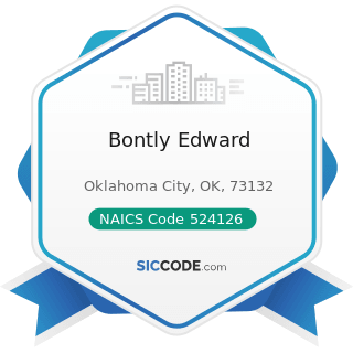 Bontly Edward - NAICS Code 524126 - Direct Property and Casualty Insurance Carriers