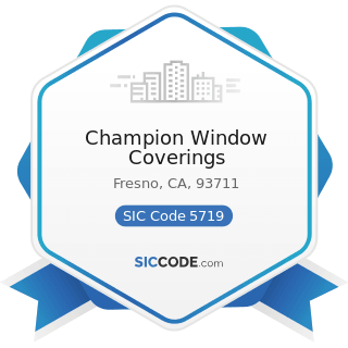 Champion Window Coverings - SIC Code 5719 - Miscellaneous Home Furnishings Stores
