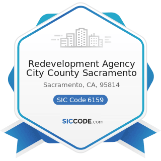 Redevelopment Agency City County Sacramento - SIC Code 6159 - Miscellaneous Business Credit...