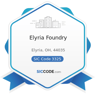 Elyria Foundry - SIC Code 3325 - Steel Foundries, Not Elsewhere Classified