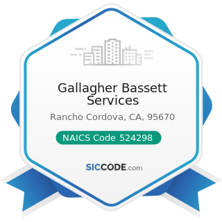 Gallagher Bassett Services - ZIP 95670, NAICS 524298
