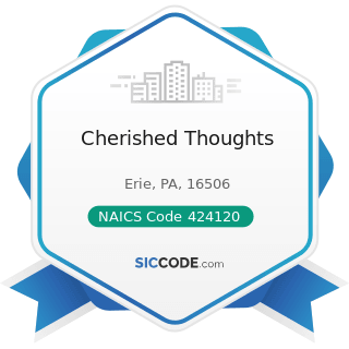 Cherished Thoughts - NAICS Code 424120 - Stationery and Office Supplies Merchant Wholesalers