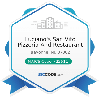 Luciano's San Vito Pizzeria And Restaurant - NAICS Code 722511 - Full-Service Restaurants
