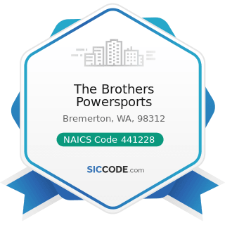 The Brothers Powersports - NAICS Code 441228 - Motorcycle, ATV, and All Other Motor Vehicle...