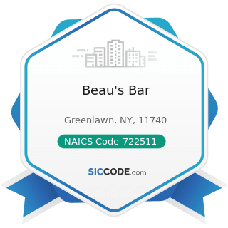 Beau's Bar - NAICS Code 722511 - Full-Service Restaurants