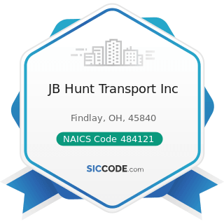 JB Hunt Transport Inc - NAICS Code 484121 - General Freight Trucking, Long-Distance, Truckload