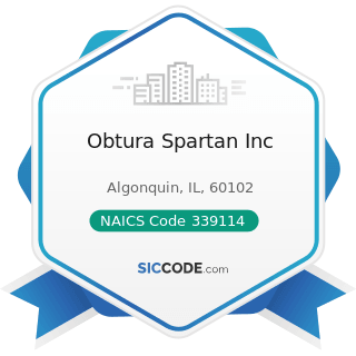 Obtura Spartan Inc - NAICS Code 339114 - Dental Equipment and Supplies Manufacturing