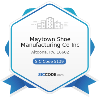 Maytown Shoe Manufacturing Co Inc - SIC Code 5139 - Footwear
