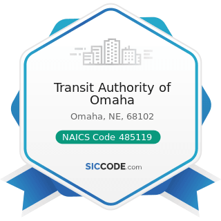 Transit Authority of Omaha - NAICS Code 485119 - Other Urban Transit Systems