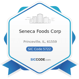 Seneca Foods Corp - SIC Code 5722 - Household Appliance Stores