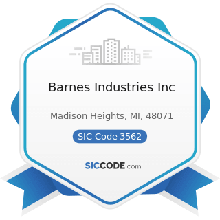 Barnes Industries Inc - SIC Code 3562 - Ball and Roller Bearings