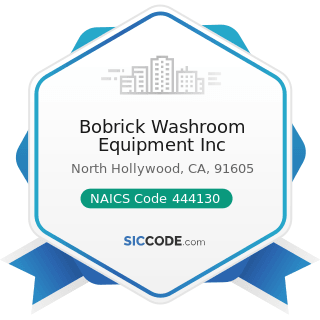 Bobrick Washroom Equipment Inc - NAICS Code 444130 - Hardware Stores