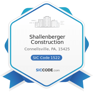 Shallenberger Construction - SIC Code 1522 - General Contractors-Residential Buildings, other...