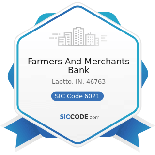 Farmers And Merchants Bank - SIC Code 6021 - National Commercial Banks
