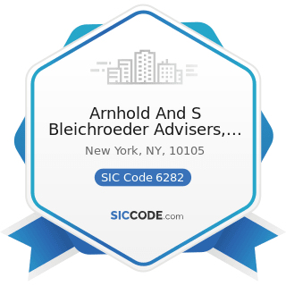 Arnhold And S Bleichroeder Advisers, LLC - SIC Code 6282 - Investment Advice