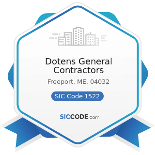Dotens General Contractors - SIC Code 1522 - General Contractors-Residential Buildings, other...
