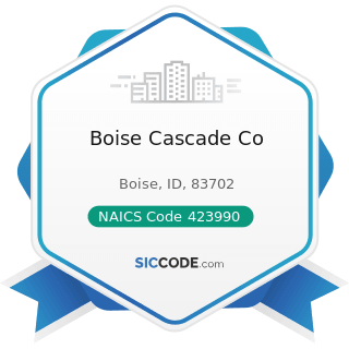 Boise Cascade Co - NAICS Code 423990 - Other Miscellaneous Durable Goods Merchant Wholesalers