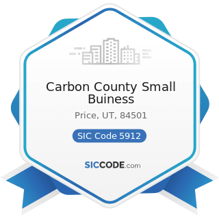 Carbon County Small Buiness - SIC Code 5912 - Drug Stores and Proprietary Stores
