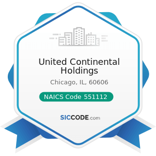 United Continental Holdings - NAICS Code 551112 - Offices of Other Holding Companies