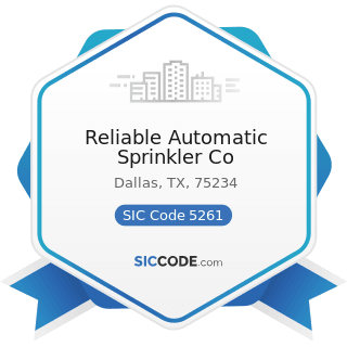 Reliable Automatic Sprinkler Co - SIC Code 5261 - Retail Nurseries, Lawn and Garden Supply Stores