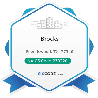 Brocks - NAICS Code 238220 - Plumbing, Heating, and Air-Conditioning Contractors