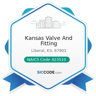 Kansas Valve And Fitting - NAICS Code 423510 - Metal Service Centers and Other Metal Merchant...