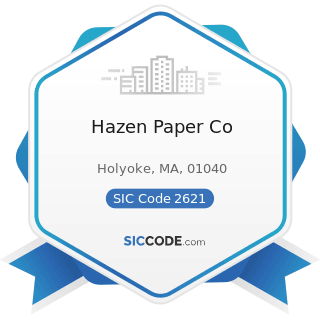 Hazen Paper Co - SIC Code 2621 - Paper Mills